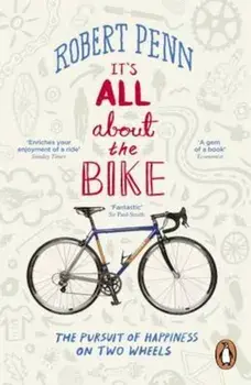 It's All About the Bike, Paperback/Robert Penn