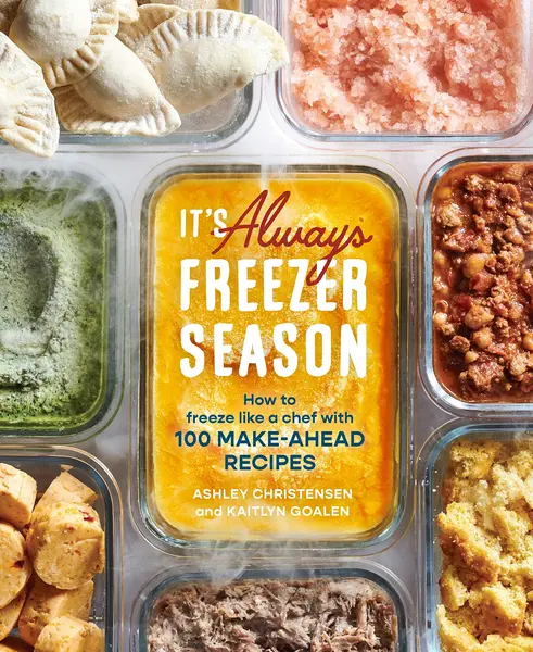 It's Always Freezer Season | Ashley Christensen, Kaitlyn Goalen