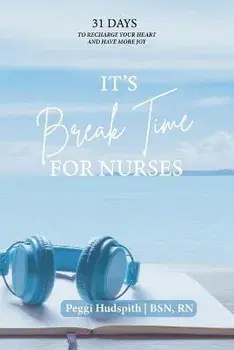 It's BreakTime For Nurses, Paperback/Peggi Hudspith