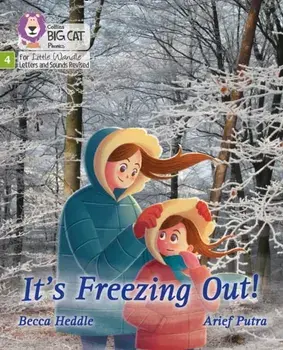 It's freezing out!. Phase 4, Paperback/Becca Heddle
