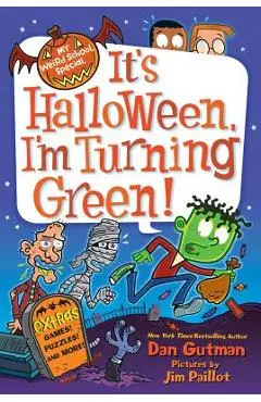 It's Halloween, I'm Turning Green! - Dan Gutman