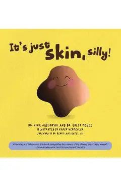 It's Just Skin, Silly! - Nina Jablonski