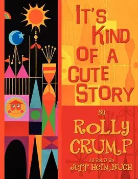 It's Kind of a Cute Story, Paperback/Rolly Crump