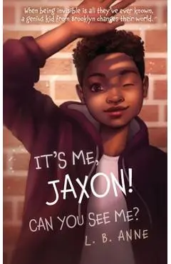 It's Me, Jaxon! Can You See Me? - L. B. Anne