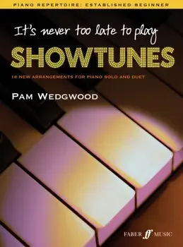 It's never too late to play showtunes, Paperback/***