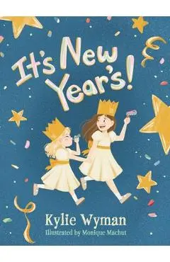 It's New Year's! - Kylie Wyman
