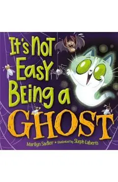 It's Not Easy Being a Ghost - Marilyn Sadler
