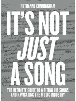 It’s Not Just A Song, Paperback/RuthAnne Cunningham