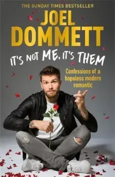 It's Not Me, It's Them, Paperback/Joel Dommett