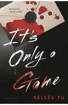 It's Only a Game - Kelsea Yu
