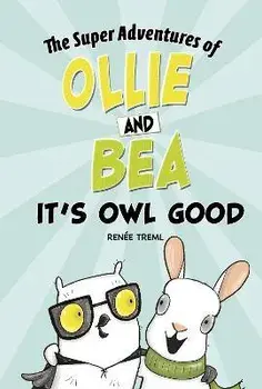 It's Owl Good, Paperback/Renee Treml