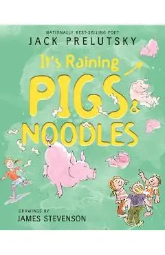 It's Raining Pigs & Noodles - Jack Prelutsky