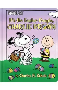 It's the Easter Beagle, Charlie Brown - Charles M. Schulz