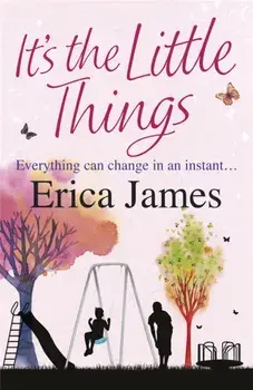 It's The Little Things, Paperback/Erica James