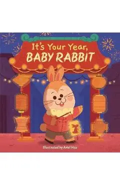 It's Your Year, Baby Rabbit - Little Bee Books