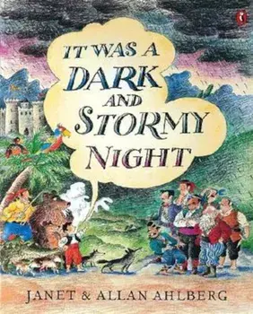 It Was a Dark and Stormy Night, Hardcover/Allan Ahlberg