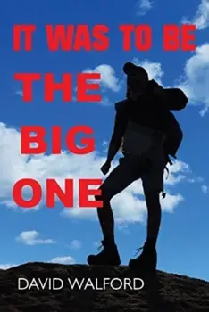 It Was To Be The Big One, Paperback/David Walford