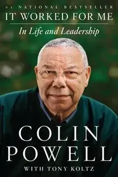 It Worked for Me: In Life and Leadership, Paperback/Colin Powell