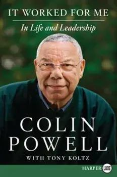 It Worked for Me LP: In Life and Leadership, Paperback/Colin Powell