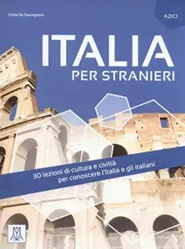 Italia per stranieri. + online audio. A2-C1, Paperback/Giulia de Savorgnani
