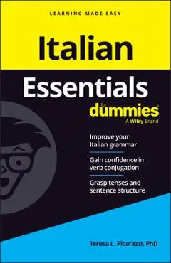 Italian Essentials for Dummies - Teresa L. Picarazzi