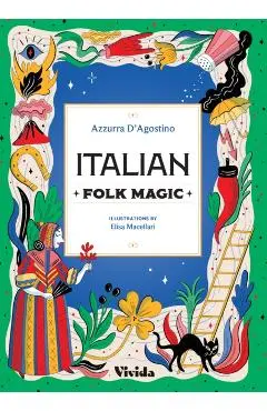 Italian Folk Magic - Azzura D'agostino