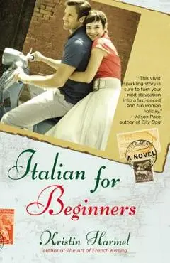 Italian for Beginners - Kristin Harmel