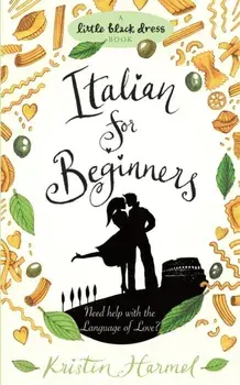Italian for Beginners, Paperback/Kristin Harmel