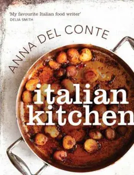 Italian Kitchen, Hardcover/Anna Del Conte