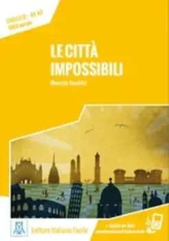 Italiano facile. Le citta impossibili. Libro + online MP3 audio, Paperback/Maurizio Sandrini