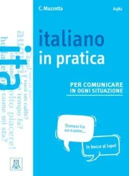 Italiano in pratica. + video online. A1/A2, Paperback/Ciro Mazzotta