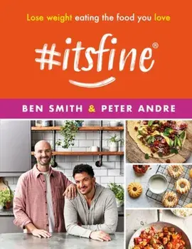 #ItsFine. Lose weight eating the food you love, Hardback/Peter Andre