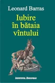 Iubire in bataia vintului/Leonard Barras