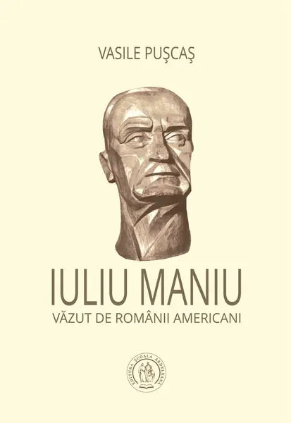 Iuliu Maniu văzut de românii americani