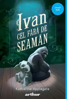 Ivan cel Fara de Seaman/Katherine Applegate