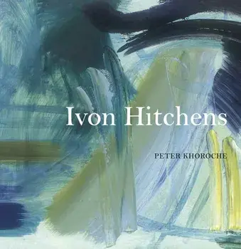 Ivon Hitchens, Paperback/Peter Khoroche