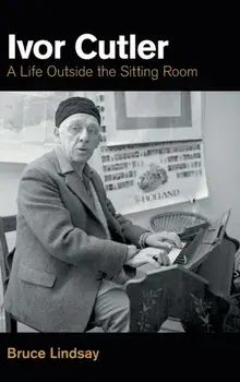 Ivor Cutler. A Life Outside the Sitting Room, Hardback/***