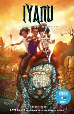 Iyanu: Child of Wonder Volume 3 - Roye Okupe