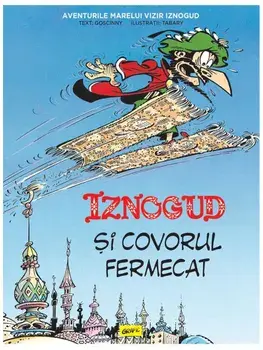 Iznogud si covorul fermecat/Rene Goscinny