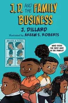 J.D. and the Family Business, Hardcover/J. Dillard