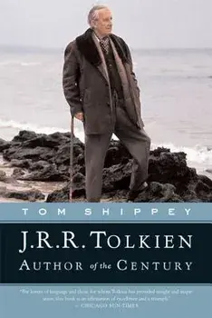 J.R.R. Tolkien: Author of the Century, Paperback/Tom Shippey