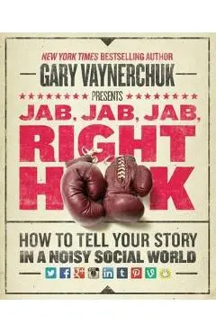 Jab, Jab, Jab, Right Hook