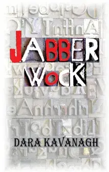 Jabberwock, Paperback/Dara Kavanagh