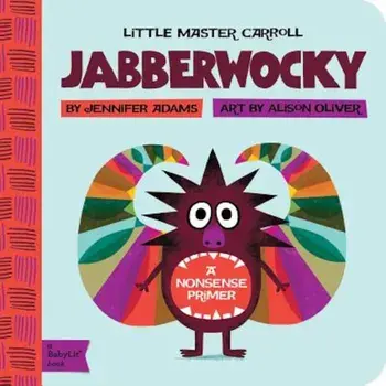 Jabberwocky: Little Master Carroll, Hardcover/Jennifer Adams