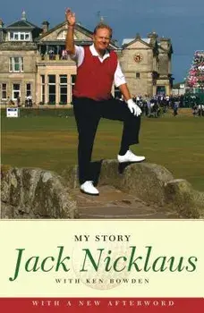 Jack Nicklaus: My Story, Paperback/Jack Nicklaus