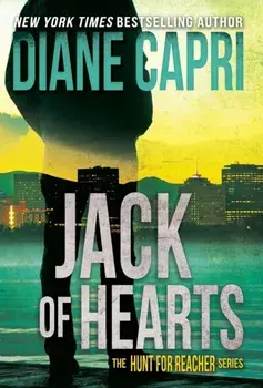 Jack of Hearts: The Hunt for Jack Reacher Series, Hardcover/Diane Capri