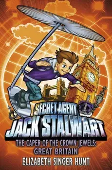 Jack Stalwart: The Caper of the Crown Jewels. Great Britain: Book 4, Paperback/Elizabeth Singer Hunt