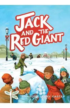 Jack & the Red Giant: Tree Street Kids (Book 6) Volume 6 - Amanda Cleary Eastep