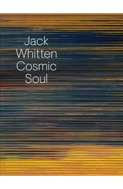Jack Whitten: Cosmic Soul - Jack Whitten