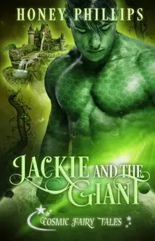 Jackie and the Giant: Cosmic Fairy Tales, Paperback/Honey Phillips